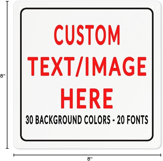 Custom Sign Personalized Custom Metal Sign, Customize For Office, Business, Workplace, Office, Home, Delivery Signs 8x8