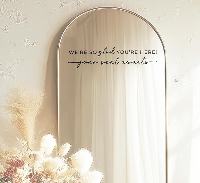 Wedding Sign Decal, Seating Chart Decal, Welcome Vinyl Wedding Mirror Decor, We're So Glad You're Here Seating Chart, Your Seat Awaits (Black, Width 20 inch)