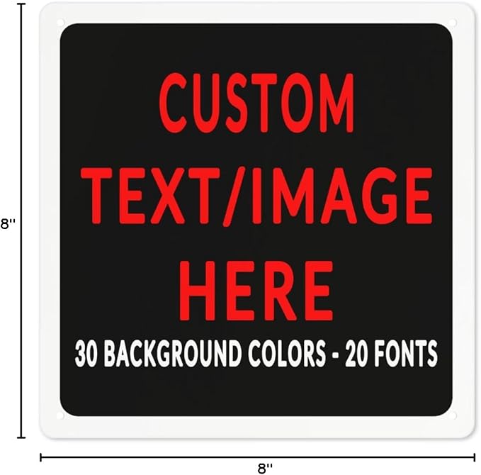 Custom Sign Personalized Custom Metal Sign, Customize For Office, Business, Workplace, Office, Home, Delivery Signs 8x8