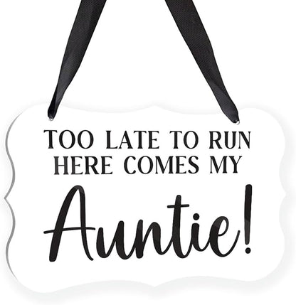 Acrylic Wedding Sign, Ring Bearer Sign, Rustic Wedding Decor Signs, Acrylic Wall Art With Ribbon for Chairs Weddings Decor and Event Party - Too Late to Run Here Comes My Auntie (White)