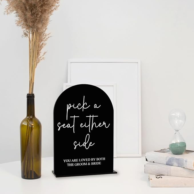Black Pick a Seat Not a Side Wedding Sign, Engagement Bridal Shower Decor fo Ceremony Reception Party, Weddings Table Acrylic Sign