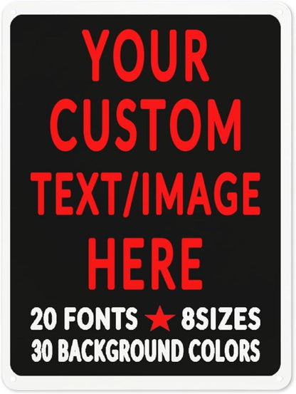 Custom Sign Personalized Custom Metal Sign, Customize For Office, Business, Workplace, Office, Home, Delivery Signs 6x8