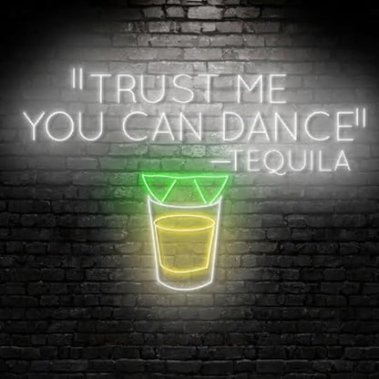 Trust Me You Can Dance Tequila Neon Sign, 22" Tequila Led Light Sign, Cocktail Neon Light, Bar Pub Wall Art Light, Home Wall Decor
