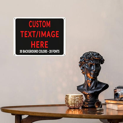 Custom Sign Personalized Custom Metal Sign, Customize For Office, Business, Workplace, Office, Home, Delivery Signs 6x8