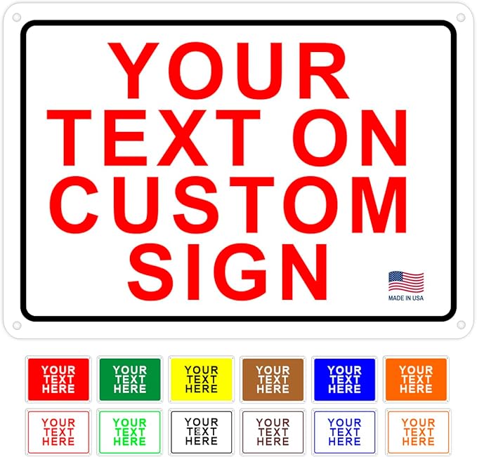 Custom Signs Outdoor Metal for Home Office Business, Personalized, Door, Porch, Delivery, Man Cave, Shop, Garage, Street. For Outside or Inside Use. Our Metal Signs Are UV Printed Solid Aluminum (Solid, 12x18 inches)