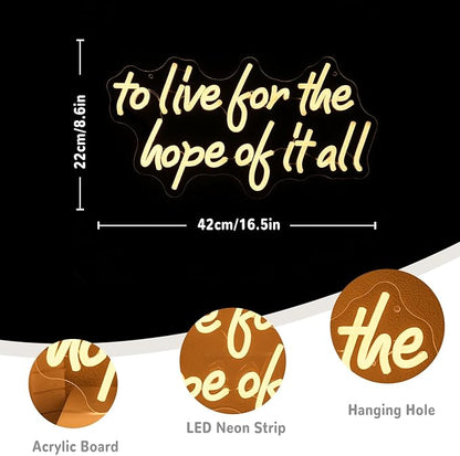To Live For The Hope Of It All Neon Sign Letter Neon Light Warm White Led Neon Signs for Calssroom Hospital Bedroom Decoration