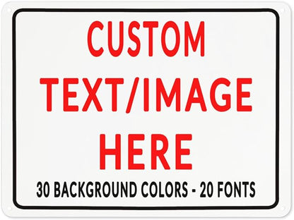 Custom Sign Personalized Custom Metal Sign, Customize For Office, Business, Workplace, Office, Home, Delivery Signs 12x18