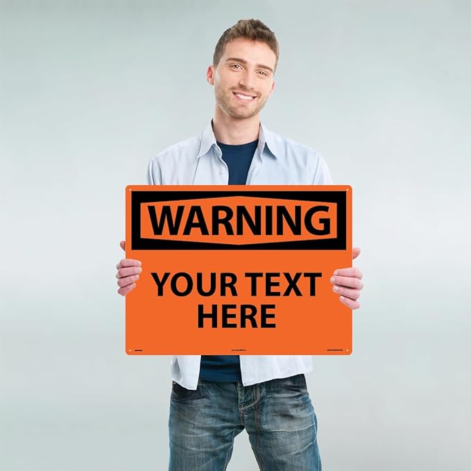 Custom OSHA Style Warning Sign 18" x 24" Aluminum Sign, Customizable "Your Text Here", by AccuformNMC Made in USA