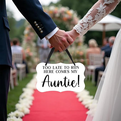 Acrylic Wedding Sign, Ring Bearer Sign, Rustic Wedding Decor Signs, Acrylic Wall Art With Ribbon for Chairs Weddings Decor and Event Party - Too Late to Run Here Comes My Auntie (White)