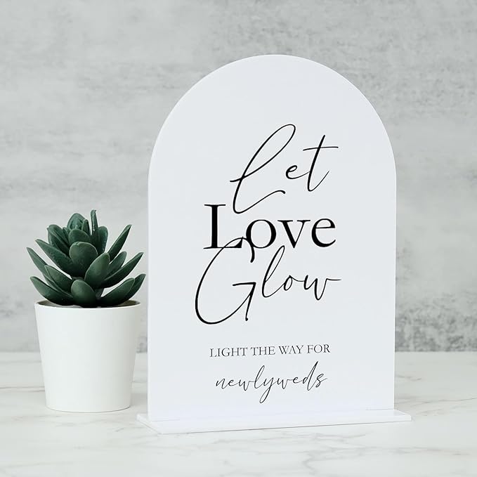 Acrylic Let Love Glow Sign with Stand- 5"x7" White Arched Wedding Sign and Base,1/8" Thick | Modern Calligraphy Black Lettering Arch Acrylic Sign for Wedding Reception & Party(5x7Inch, White)