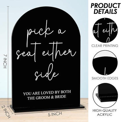 Black Pick a Seat Not a Side Wedding Sign, Engagement Bridal Shower Decor fo Ceremony Reception Party, Weddings Table Acrylic Sign