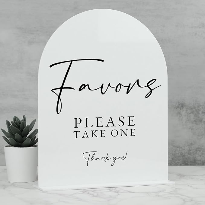 White Arch Acrylic Wedding Sign- 8"x10" Favors Sign and Base,1/8" Thick | Modern Calligraphy Arched Acrylic Favors Sign for Wedding & Party