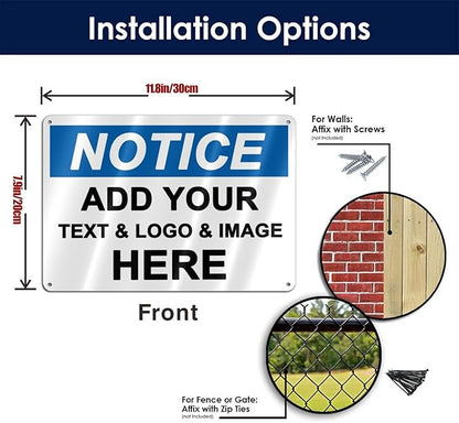 Custom Notice Signs Outdoor Metal - 12 x 8 Personalized Aluminum Caution Signs Rust-Proof Warning Sign Safety Signs for Home Business