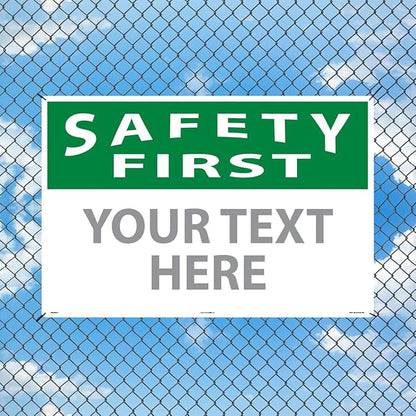 Custom OSHA Style Safety First Sign 24" x 36" Aluminum Sign, Customizable "Your Text Here", by AccuformNMC Made in USA