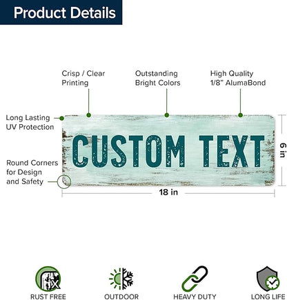 Custom Sign, Custom Street Sign, 11 Font Colors, 13 Font Styles, 4 Hole Options, 22 Sizes, 6x18 Inches, Rust Free DiBound, Fade Resistant, Made in USA by My Sign Center (Shabby Chic)