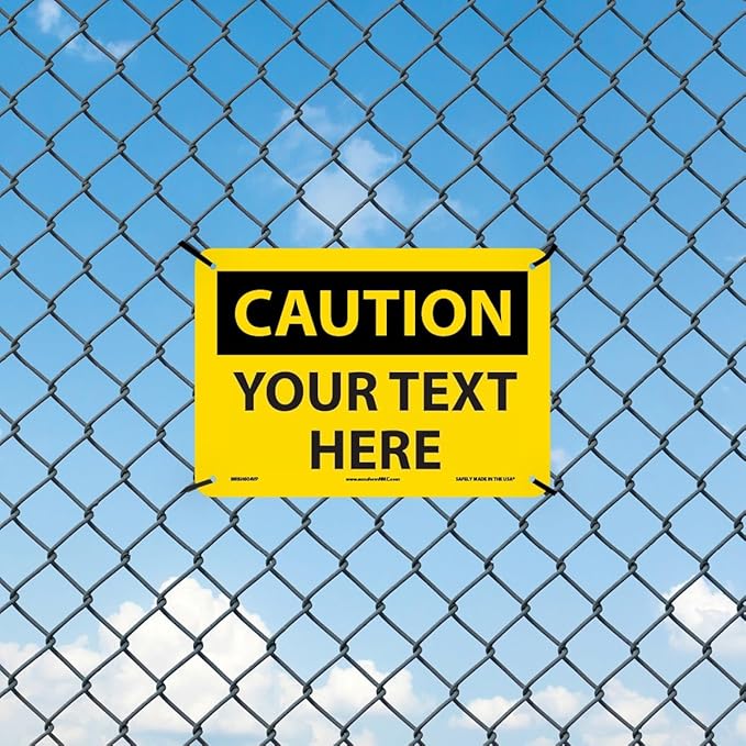 Custom OSHA Style Caution Sign 7" x 10" Plastic Sign, Customizable "Your Text Here", by AccuformNMC Made in USA
