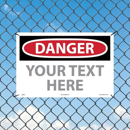 Custom OSHA Style Danger Sign 12" x 18" Plastic Sign, Customizable "Your Text Here", by AccuformNMC Made in USA