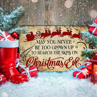 Christmas Signs Vintage Metal Tin, May You Never to Too Grown Up to Search The Skies Christmas Eve 8x12 Inch Rustic Wall Art for Festive Home Decor and Holiday Gifts