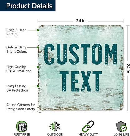 Custom Sign, Custom Street Sign, 11 Font Colors, 13 Font Styles, 4 Hole Options, 22 Sizes, 24x24 Inches, Rust Free DiBound, Fade Resistant, Made in USA by My Sign Center (Shabby Chic)