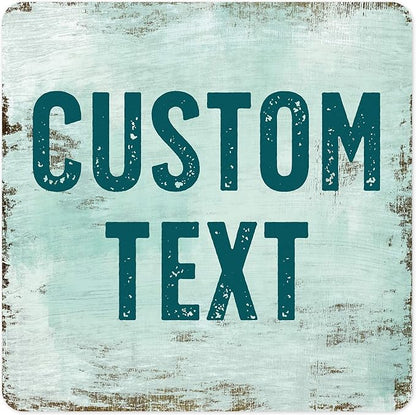 Custom Sign, Custom Street Sign, 11 Font Colors, 13 Font Styles, 4 Hole Options, 22 Sizes, 24x24 Inches, Rust Free DiBound, Fade Resistant, Made in USA by My Sign Center (Shabby Chic)