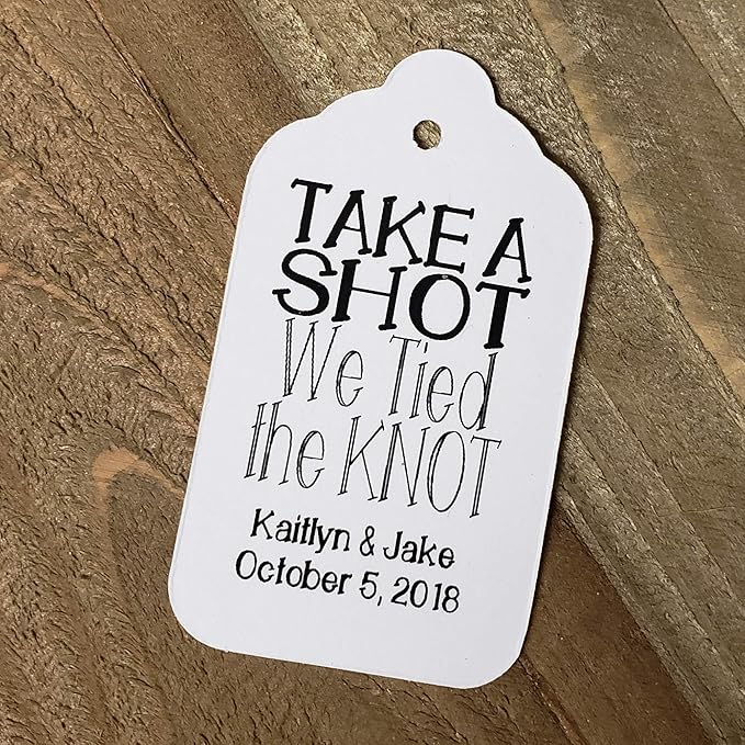 Take a Shot we Tied The Knot Wedding Personalized CardStock Keepsake Souvenir Favor Tag Sets of 25 Tags (Small 2" x 1 1/8")
